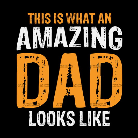 This_Is_What_An_Amazing_Dad_Looks_Like-1