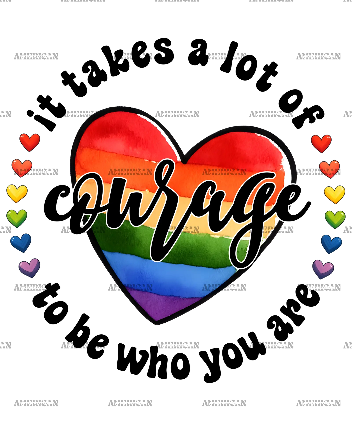 It_Takes_A_Lot_Of_Courage_To_Be_Who_You_Are