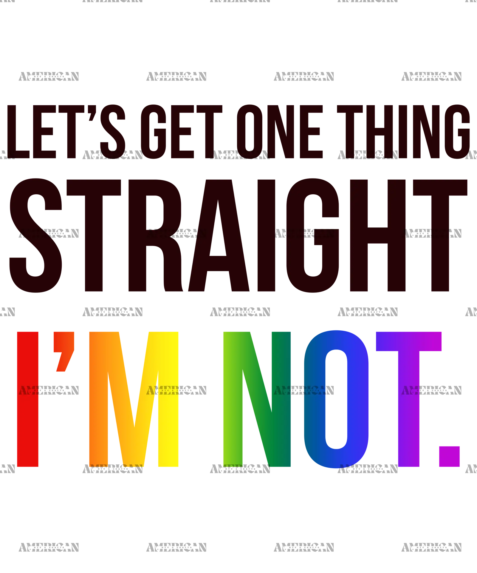 Let_s_Get_One_Thing_Straight_I_m_Not
