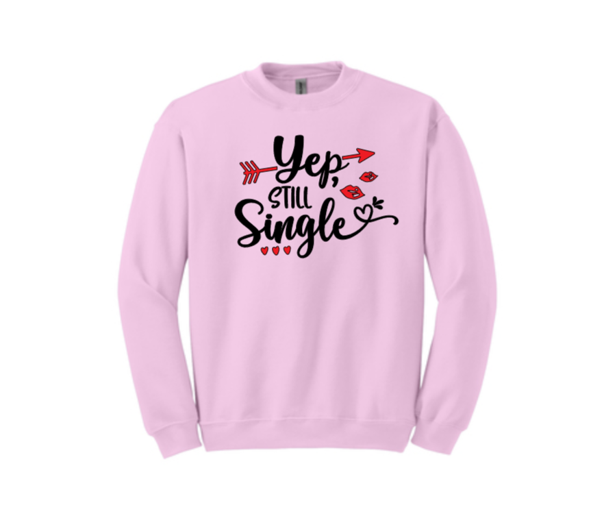 Still Single Design- Sweatshirt, Hoodie, T-shirt image 7