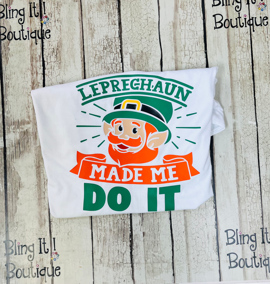 Leprechaun Made Me Do It Tee image 0