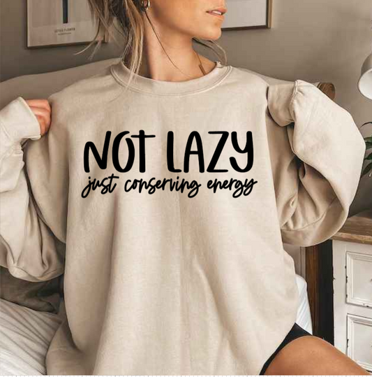 Not Lazy Just Conserving Energy image 0