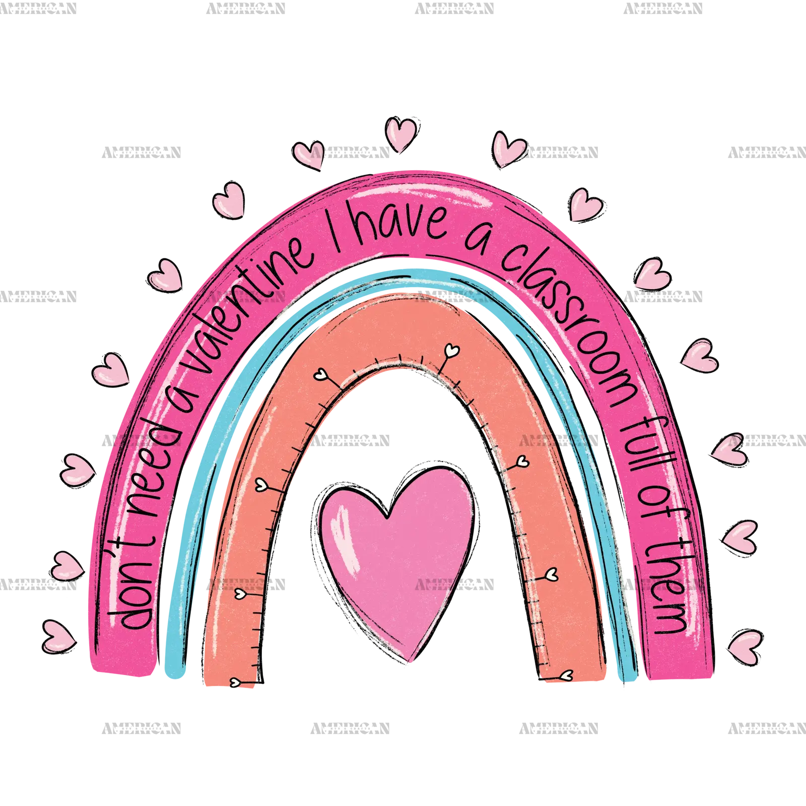 Don_t_Need_A_Valentine_I_Have_A_Class_Full_Of_Them.png