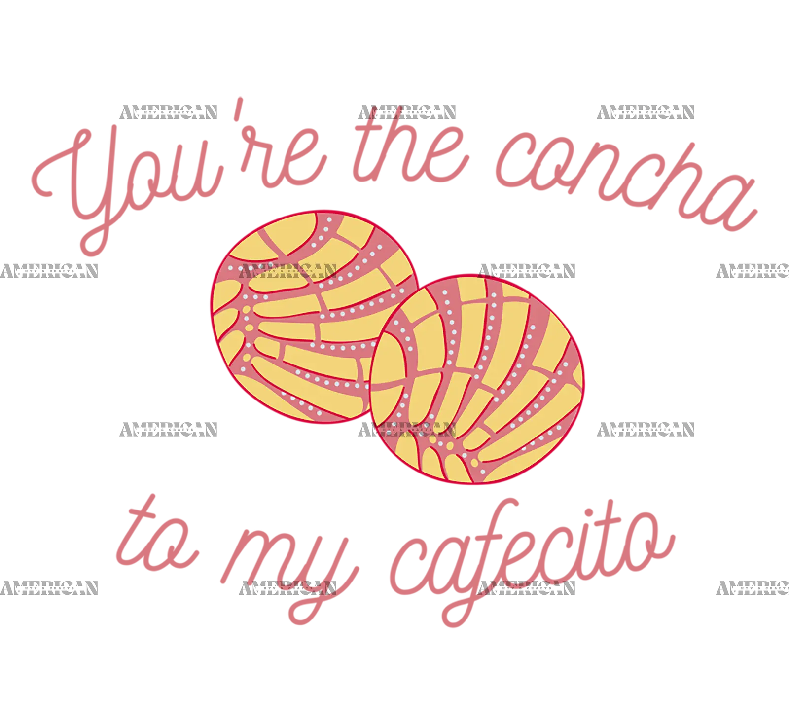 You_re_The_Concha_To_My_Cafecito-3.png