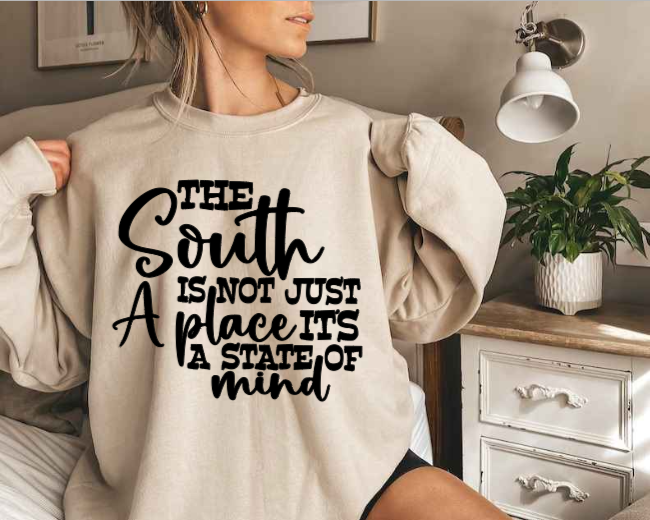The South is Not Just a Place, It's a State of Mind (T-shirt & Sweatshirt) image 0