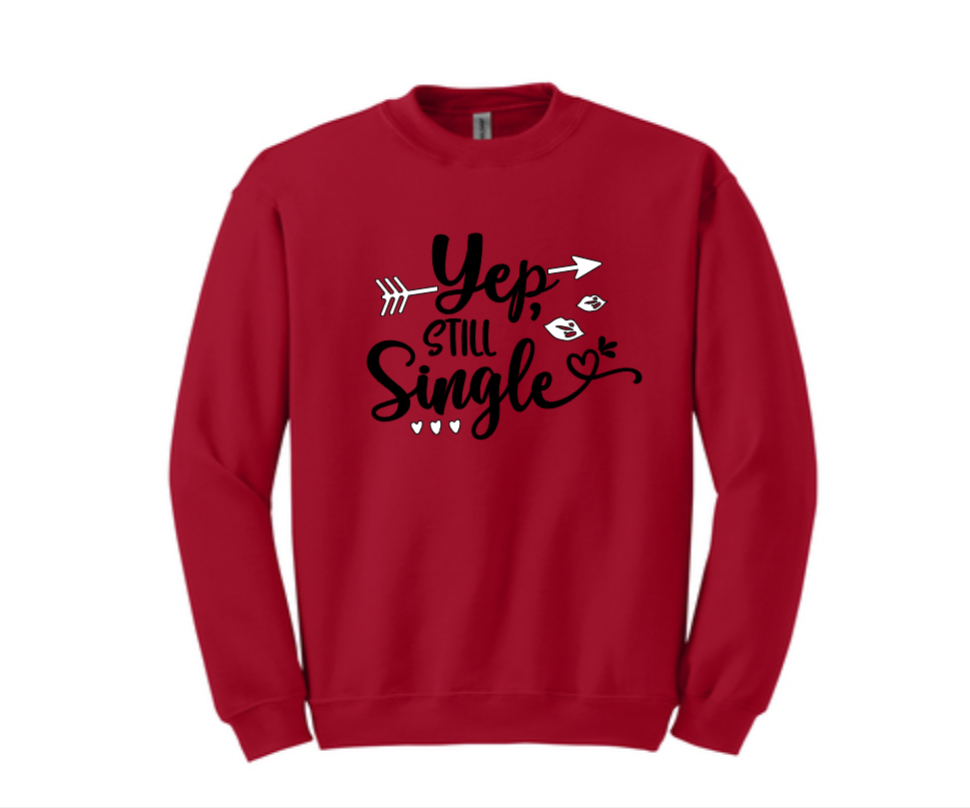 Still Single Design- Sweatshirt, Hoodie, T-shirt image 10