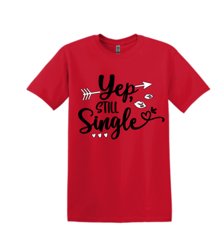 Still Single Design- Sweatshirt, Hoodie, T-shirt image 11