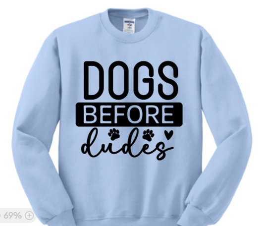 Dogs Before Dudes (T-shirts & Sweatshirts) image 1