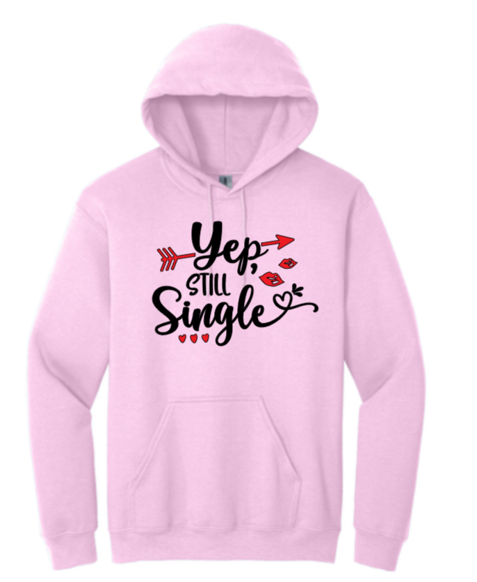 Still Single Design- Sweatshirt, Hoodie, T-shirt image 6